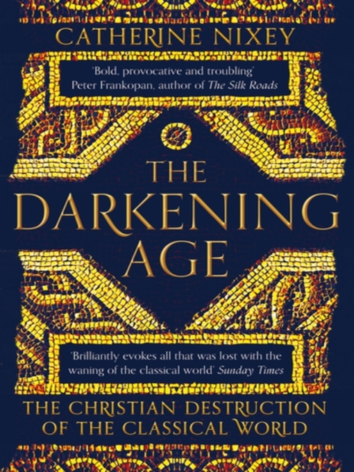 Title details for The Darkening Age by Catherine Nixey - Wait list